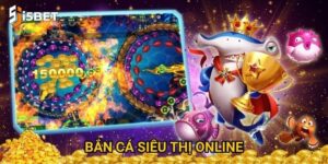 Bắn cá siêu thị online I5bet có gì hấp dẫn người chơi mới?