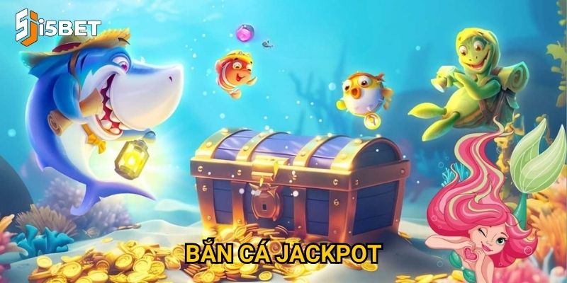 Bắn cá jackpot I5bet – Cơ hội nhận thưởng khủng từ một phát bắn? 8 Bắn cá jackpot I5bet – Cơ hội nhận thưởng khủng từ một phát bắn?