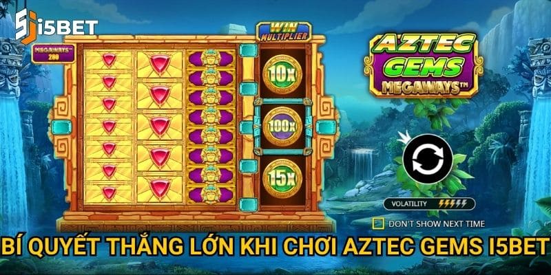 Aztec Gems I5bet – Tại sao slot game này lại gây sốt? 3 Bí quyết thắng lớn khi chơi Aztec Gems I5bet