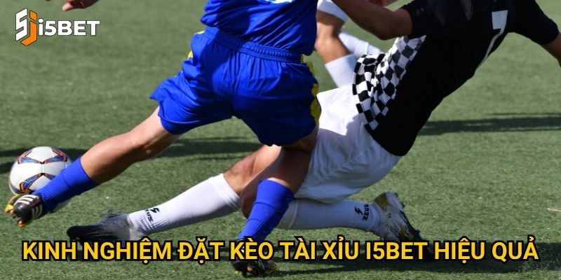 Kèo tài xỉu I5bet – Làm sao để dự đoán chính xác kết quả? 3 Kinh nghiệm đặt kèo tài xỉu I5bet hiệu quả