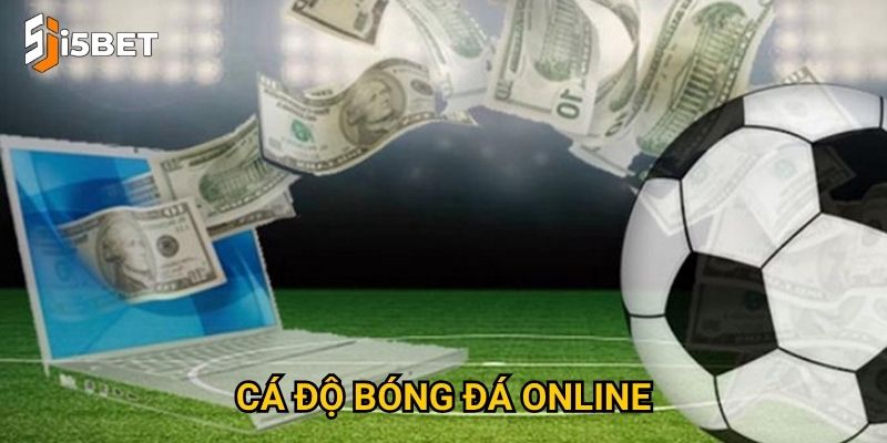 Cá độ bóng đá online I5bet – Chơi thế nào để thắng lớn?